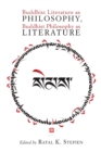Buddhist Literature as Philosophy, Buddhist Philosophy as Literature - Book