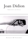 Joan Didion : Substance and Style - Book