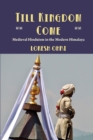 Till Kingdom Come : Medieval Hinduism in the Modern Himalaya - Book