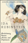 Ida Rubinstein : Revolutionary Dancer, Actress, and Impresario - eBook