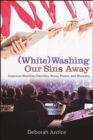 (White)Washing Our Sins Away : American Mainline Churches, Music, Power, and Diversity - eBook