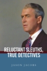 Reluctant Sleuths, True Detectives - eBook