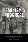 Feminism's Progress : Gender Politics in British and American Literature and Television since 1830 - eBook