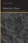 Works like a Charm : Incentive Rhetoric and the Economization of Everyday Life - eBook