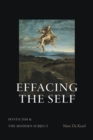 Effacing the Self : Mysticism and the Modern Subject - eBook