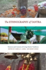 The Ethnography of Tantra : Textures and Contexts of Living Tantric Traditions - eBook