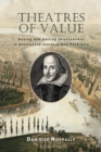 Theatres of Value : Buying and Selling Shakespeare in Nineteenth-Century New York City - eBook