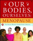 Our Bodies, Ourselves: Menopause - eBook