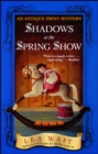 Shadows at the Spring Show : An Antique Print Mystery - eBook