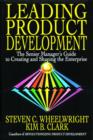 Leading Product Development : The Senior Manager's Guide to Creating and Shaping - eBook