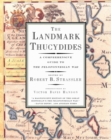 The Landmark Thucydides : A Comprehensive Guide to the Peloponnesian War - eBook