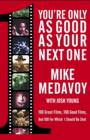 You're Only as Good as Your Next One : 100 Great Films, 100 Good Films, and 100 for Which I Should Be Shot - eBook