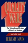 Quality Wars : The Triumphs and Defeats of American Business - eBook
