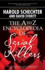 The A to Z Encyclopedia of Serial Killers - eBook