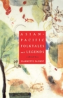 Asian-Pacific Folktales and Legends - eBook