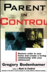 Parent In Control : Restore Order in Your Home and Create a Loving Relationship with Your Adolescent - eBook