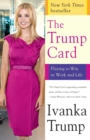 The Trump Card : Playing to Win in Work and Life - eBook