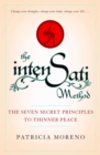 The IntenSati Method : The Seven Secret Principles to Thinner Peace - eBook