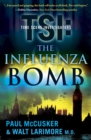 The Influenza Bomb : A Novel - eBook