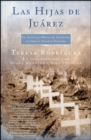 Las Hijas de Juarez (Daughters of Juarez) : Un autentico relato de asesinatos en serie al sur de la frontera - eBook