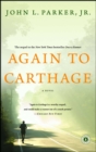 Again to Carthage : A Novel - eBook