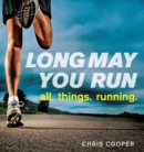 Long May You Run : all. things. running. - eBook