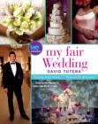 My Fair Wedding : Finding Your Vision . . . Through His Revisions! - eBook