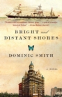 Bright and Distant Shores : A Novel - eBook