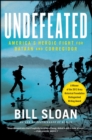 Undefeated : America's Heroic Fight for Bataan and Corregidor - eBook