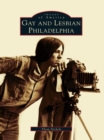Gay and Lesbian Philadelphia - eBook
