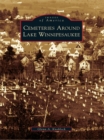 Cemeteries Around Lake Winnipesaukee - eBook