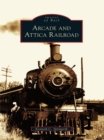 Arcade and Attica Railroad - eBook