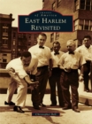 East Harlem Revisited - eBook