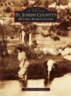 St. Joseph County's Historic River Country - eBook