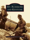 Mt. Rushmore and Keystone - eBook