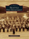Seattle Fire Department - eBook