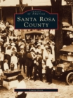 Santa Rosa County - eBook
