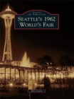 Seattle's 1962 World's Fair - eBook