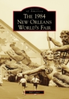 The 1984 New Orleans World's Fair - eBook