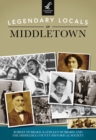 Legendary Locals of Middletown - eBook