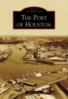 The Port of Houston - eBook
