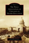 The Texas Association of Chicanos in Higher Education - eBook