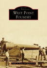 West Point Foundry - eBook