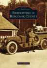 Firefighting in Buncombe County - eBook