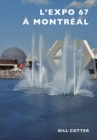 Montreal's Expo 67 (French version) - eBook