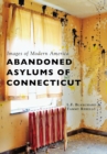Abandoned Asylums of Connecticut - eBook