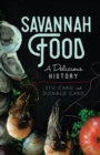 Savannah Food : A Delicious History - eBook