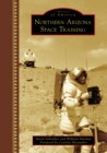 Northern Arizona Space Training - eBook