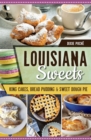 Louisiana Sweets : King Cakes, Bread Pudding, & Sweet Dough Pie - eBook