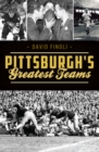 Pittsburgh's Greatest Teams - eBook